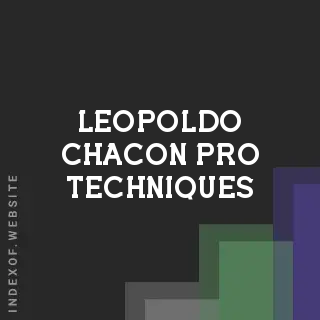 Leopoldo Chacon Pro Techniques | Indexof