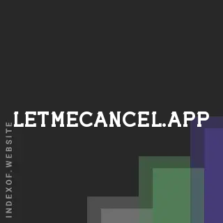 letmecancel.app by Vira Syrota site -  Indexof