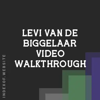 Levi van de Biggelaar Video Walkthrough | Indexof