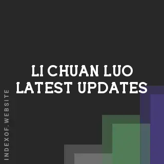 Li-chuan Luo Latest Updates | Indexof