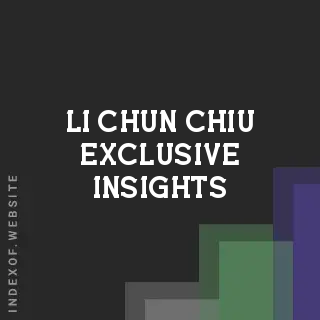 Li-chun Chiu Exclusive Insights | Indexof