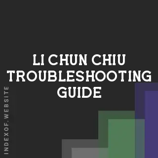 Li-chun Chiu Troubleshooting Guide | Indexof