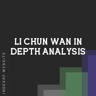 Li-chun Wan In-Depth Analysis | Indexof