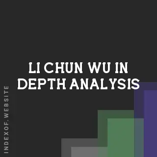 Li-chun Wu In-Depth Analysis | Indexof