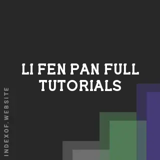 Li-fen Pan Full Tutorials | Indexof