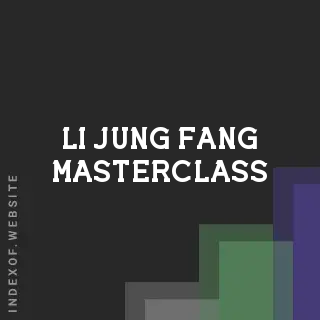Li-jung Fang Masterclass | Indexof