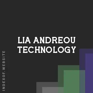 Lia Andreou Technology | Indexof