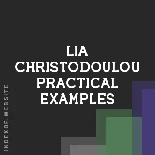 Lia Christodoulou Practical Examples | Indexof