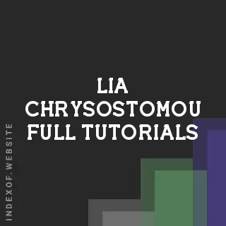 Lia Chrysostomou Full Tutorials | Indexof