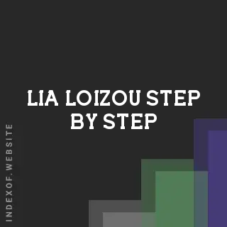 Lia Loizou Step-by-Step | Indexof