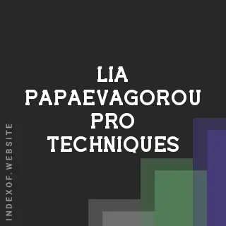 Lia Papaevagorou Pro Techniques | Indexof