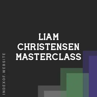 Liam Christensen Masterclass | Indexof