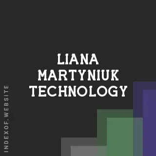 Liana Martyniuk Technology | Indexof
