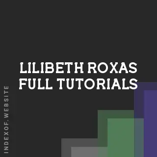 Lilibeth Roxas Full Tutorials | Indexof