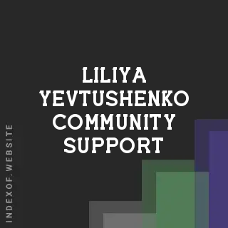 Liliya Yevtushenko Community Support | Indexof