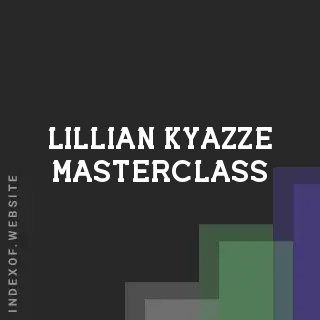 Lillian Kyazze Masterclass | Indexof
