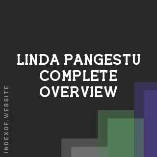 Linda Pangestu Complete Overview | Indexof