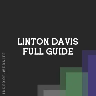 Linton Davis Full Guide | Indexof