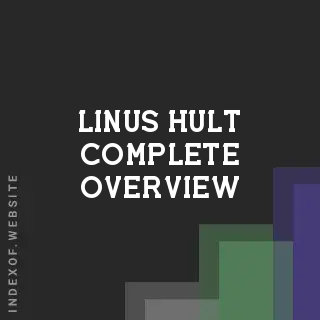 Linus Hult Complete Overview | Indexof