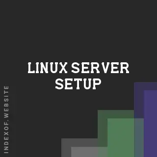 linux server setup | Indexof