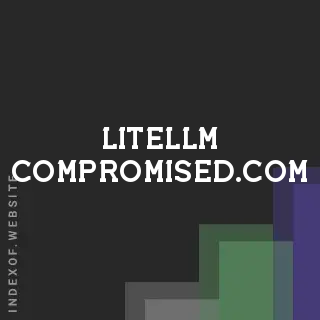 litellm-compromised.com by Ida Christiansen site -  Indexof