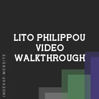 Lito Philippou Video Walkthrough | Indexof
