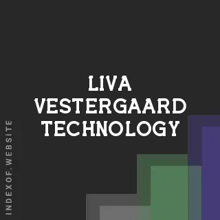Liva Vestergaard Technology | Indexof