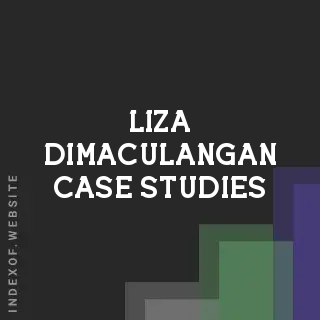 Liza Dimaculangan Case Studies | Indexof