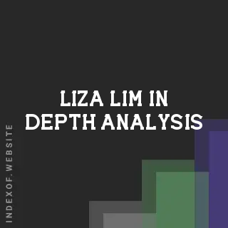 Liza Lim In-Depth Analysis | Indexof