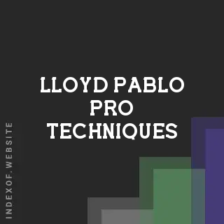 Lloyd Pablo Pro Techniques | Indexof