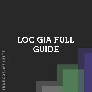 Loc Gia Full Guide | Indexof