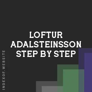 Loftur Adalsteinsson Step-by-Step | Indexof