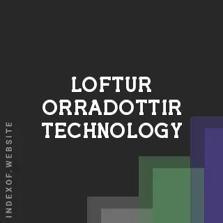 Loftur Orradottir Technology | Indexof