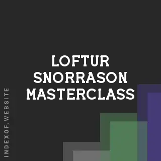 Loftur Snorrason Masterclass | Indexof
