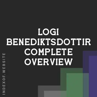 Logi Benediktsdottir Complete Overview | Indexof