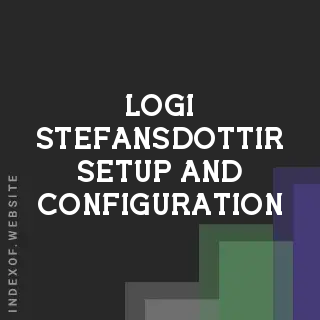 Logi Stefansdottir Setup and Configuration | Indexof