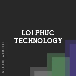 Loi Phuc Technology | Indexof