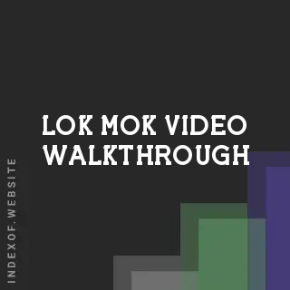 Lok Mok Video Walkthrough | Indexof