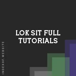 Lok Sit Full Tutorials | Indexof