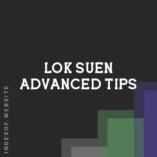 Lok Suen Advanced Tips | Indexof
