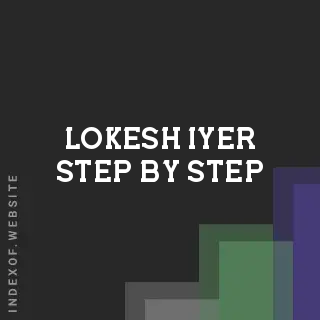 Lokesh Iyer Step-by-Step | Indexof