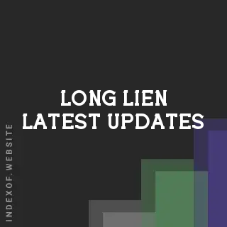 Long Lien Latest Updates | Indexof