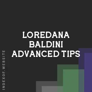 Loredana Baldini Advanced Tips | Indexof