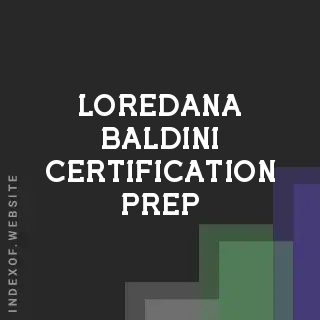 Loredana Baldini Certification Prep | Indexof