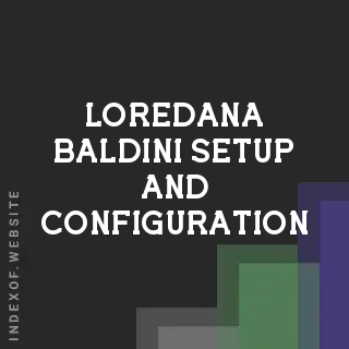 Loredana Baldini Setup and Configuration | Indexof