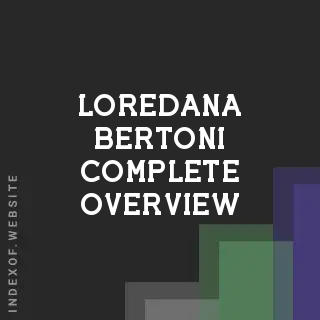 Loredana Bertoni Complete Overview | Indexof