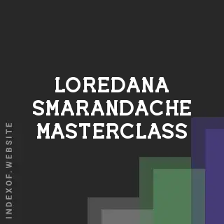 Loredana Smarandache Masterclass | Indexof