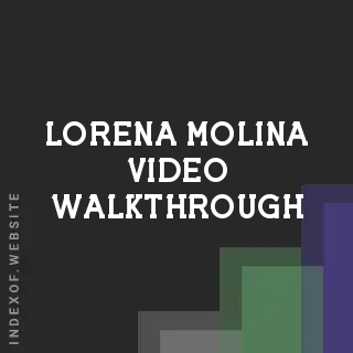 Lorena Molina Video Walkthrough | Indexof