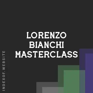 Lorenzo Bianchi Masterclass | Indexof