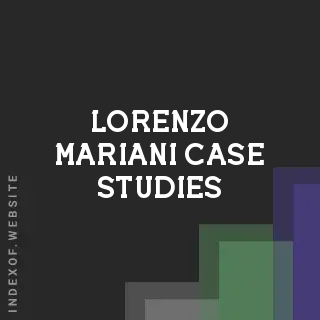 Lorenzo Mariani Case Studies | Indexof